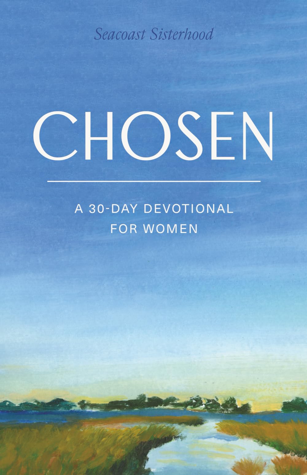Chosen: A 30-Day Devotional for Women