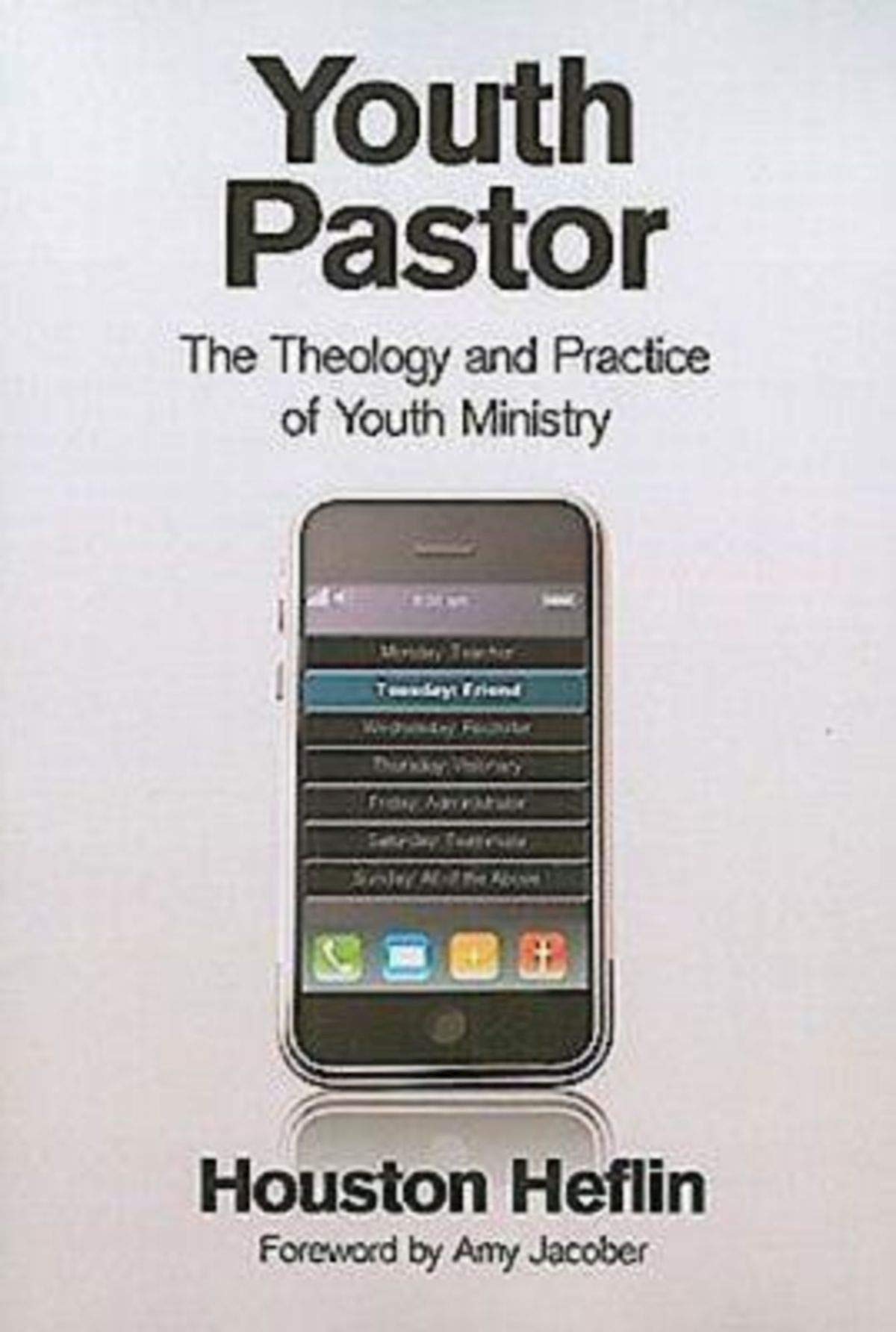 Youth Pastor: The Theology and Practice of Youth Ministry