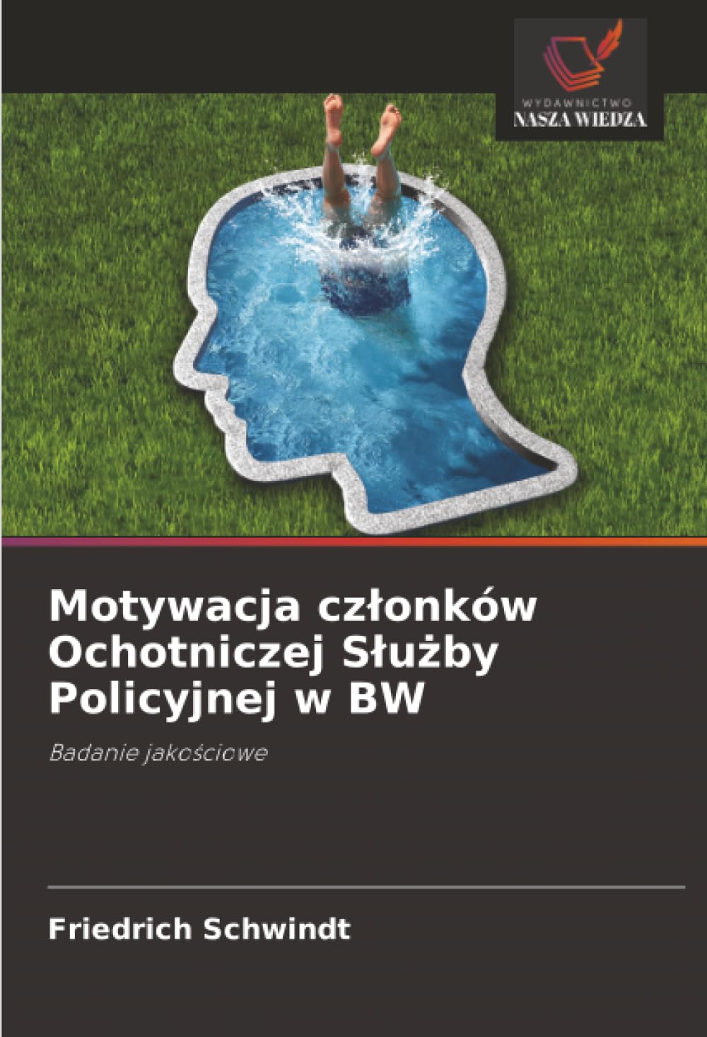 Motywacja członków Ochotniczej Służby Policyjnej w BW: Badanie jakościowe