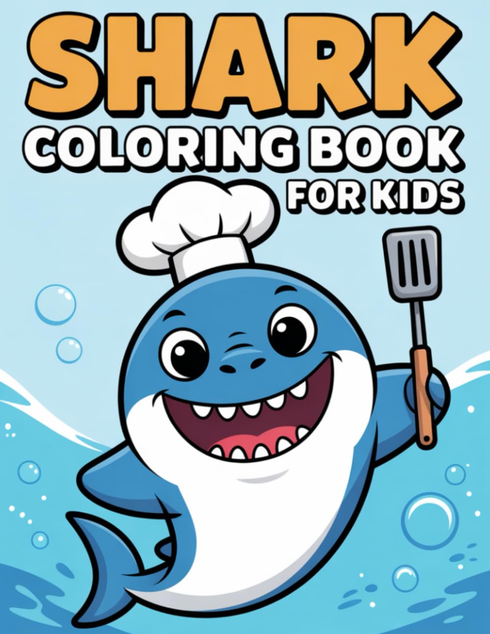 Shark Coloring Book for Kids: Funny Shark Professions, Silly Ocean Jobs, and Fun Pages to Color for Shark Fans