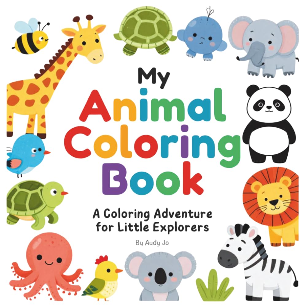 My Animal Coloring Book: A Coloring Adventure for Little Explorers