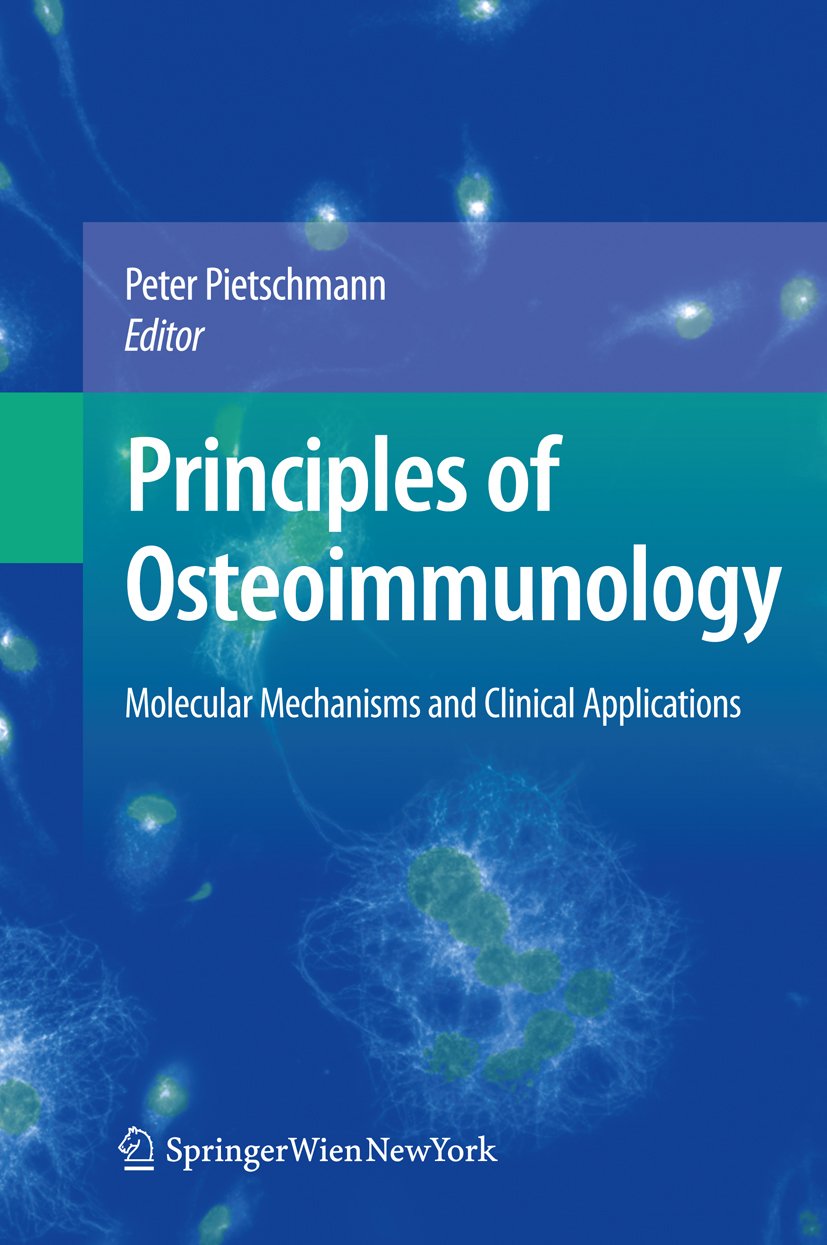 Principles of Osteoimmunology: Molecular Mechanisms and Clinical Applications