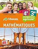  Mathématiques 4e/3e enseignement agricole: Manuel