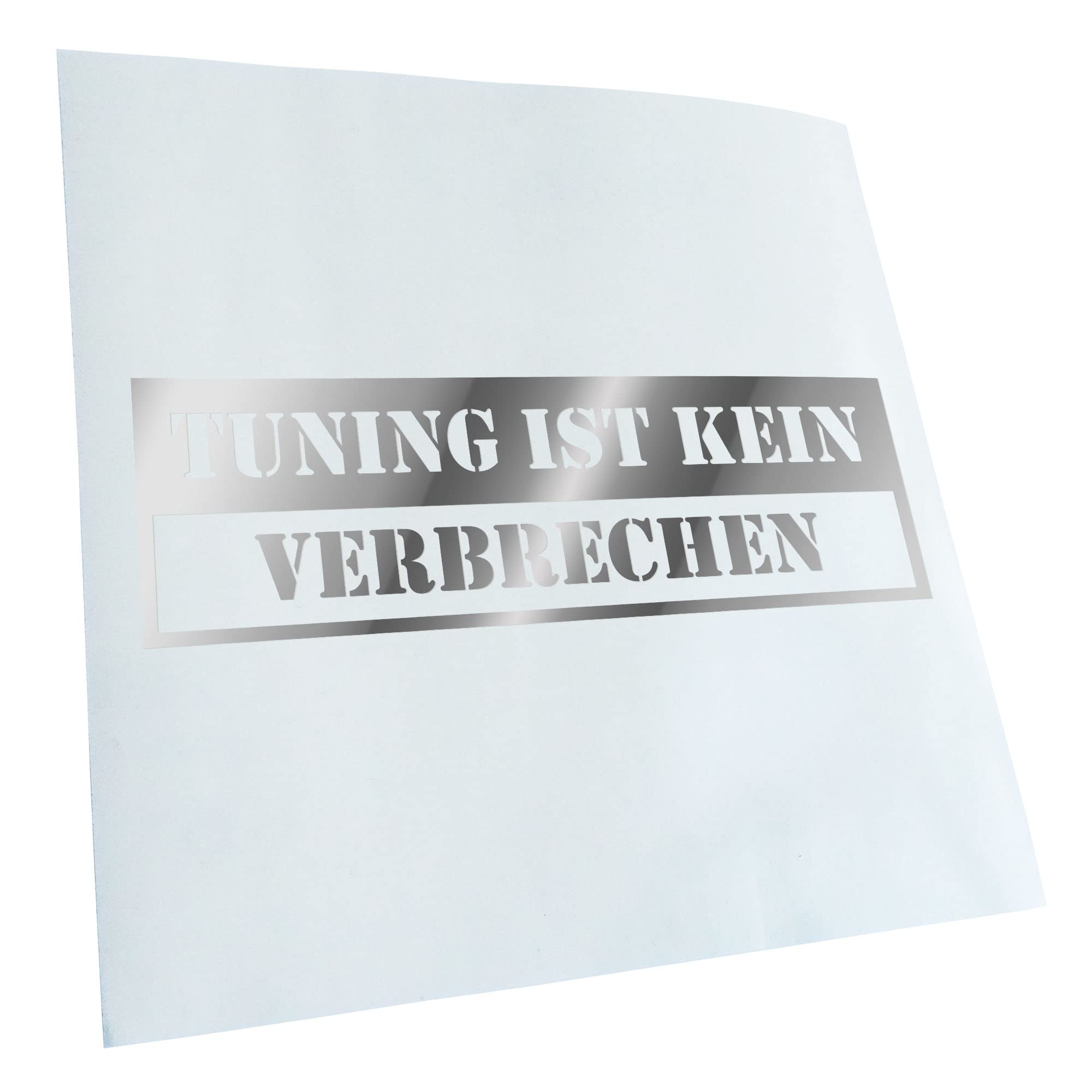 Kiwistar - Car Sticker - Chrome - 30 x 9 cm Tuning ist kein Verbrechen - Rear Window Car Sticker Weatherproof for Car Truck Moped Truck - Sticker Exterior Self-Adhesive Tuning Accessories for Window
