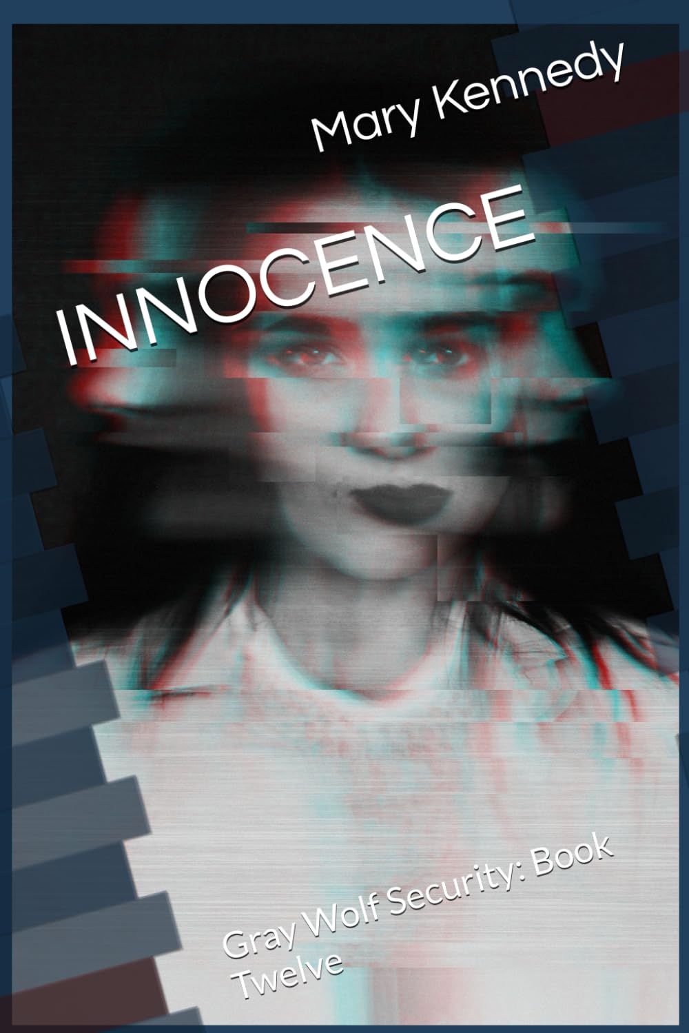 INNOCENCE: Gray Wolf Security: Book Twelve: 12