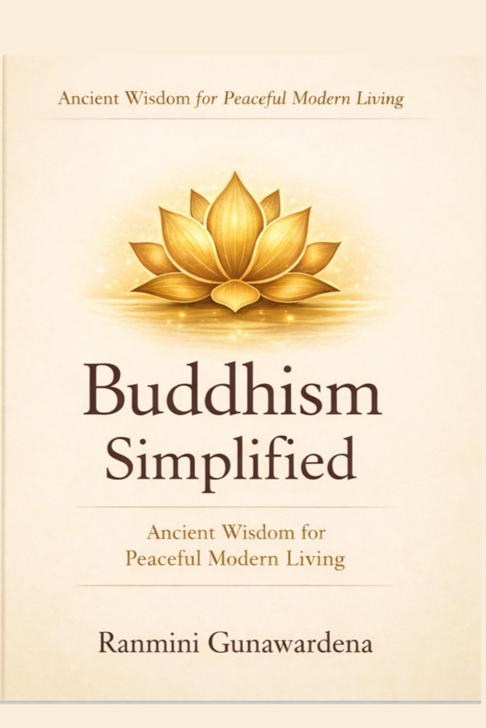 Buddhism Simplified: Ancient Wisdom for Peaceful Modern Living