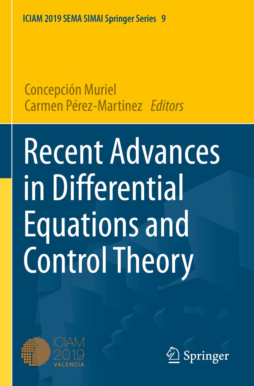 Recent Advances in Differential Equations and Control Theory (ICIAM 2019 SEMA SIMAI Springer Series, Band 9)