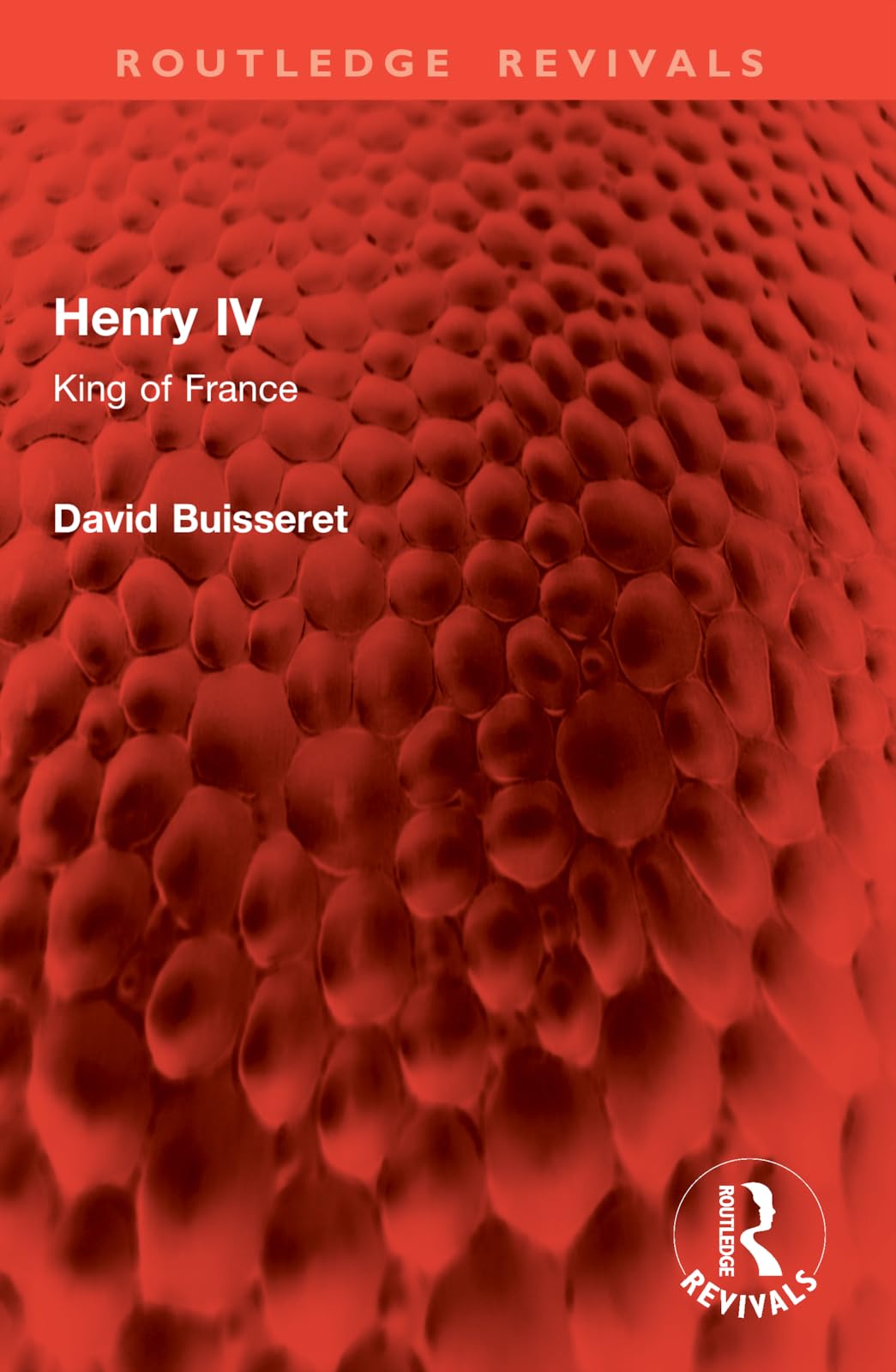 Henry IV: King of France (Routledge Revivals)