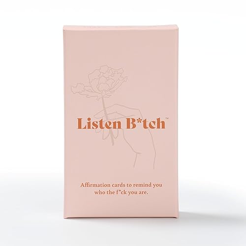 Listen B*tch Affirmation Cards | 50 Daily Affirmations to Remind You Who The F*ck You Are