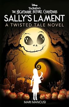 Disney Tim Burton's The Nightmare Before Christmas Sally's Lament Twisted Tales