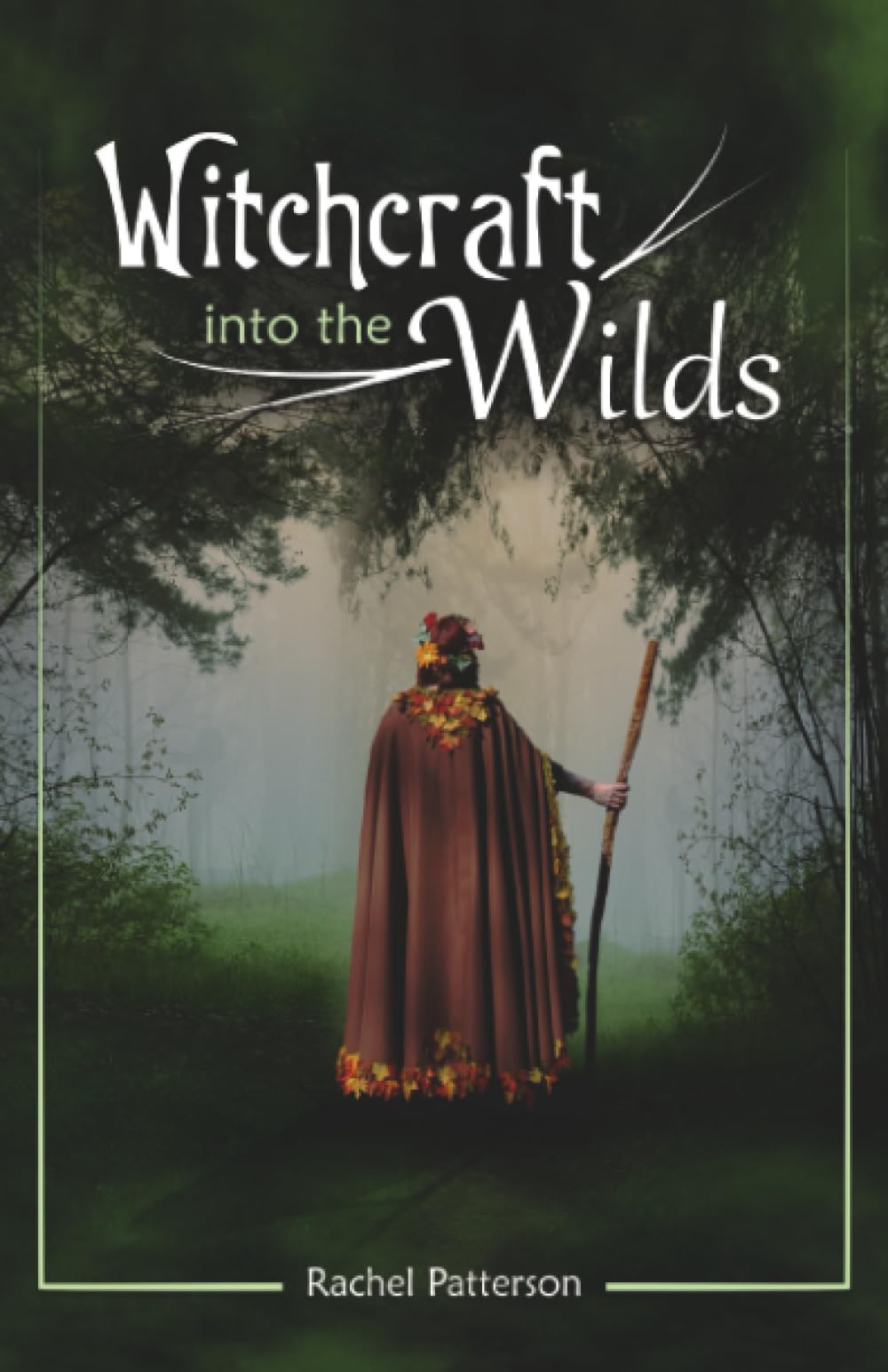 Witchcraft...into the wilds