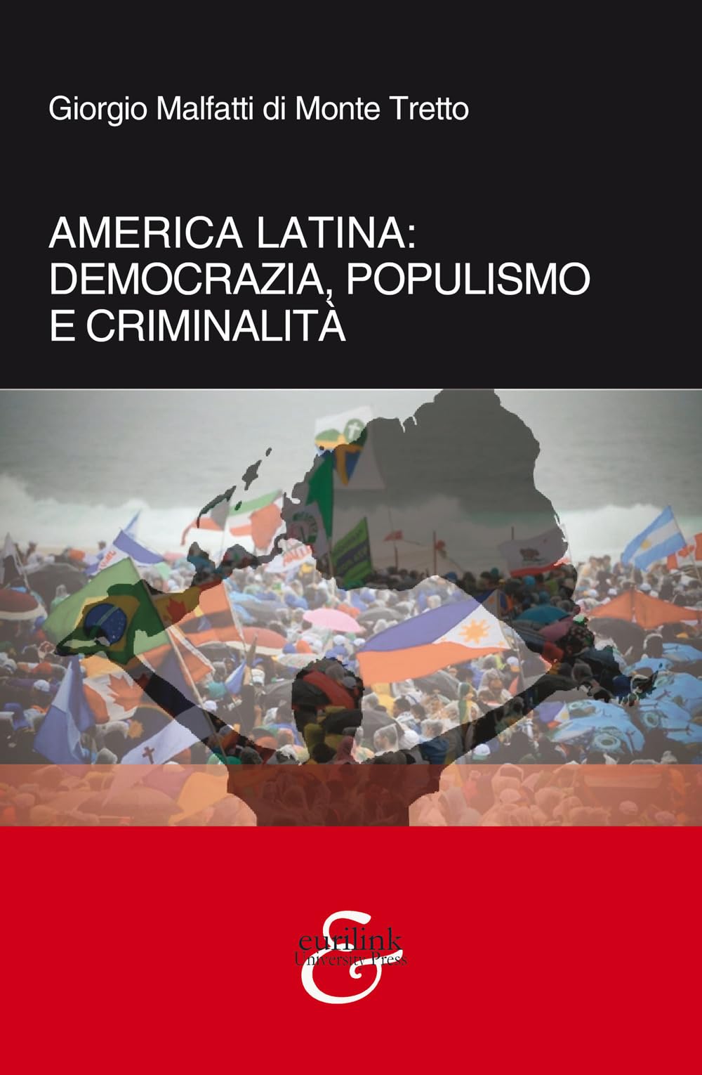 America Latina. Democrazia, Populismo E Criminalità. Nuova Ediz. - 4