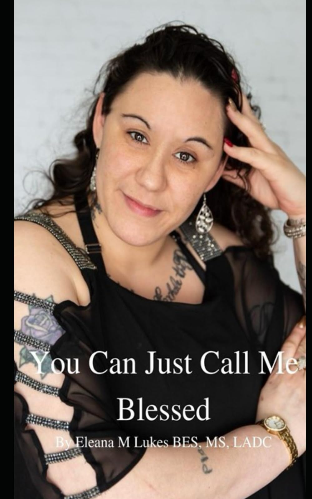 You Can Just Call Me Blessed: A Story of Survival (A Sex Trafficking Story of Survival)