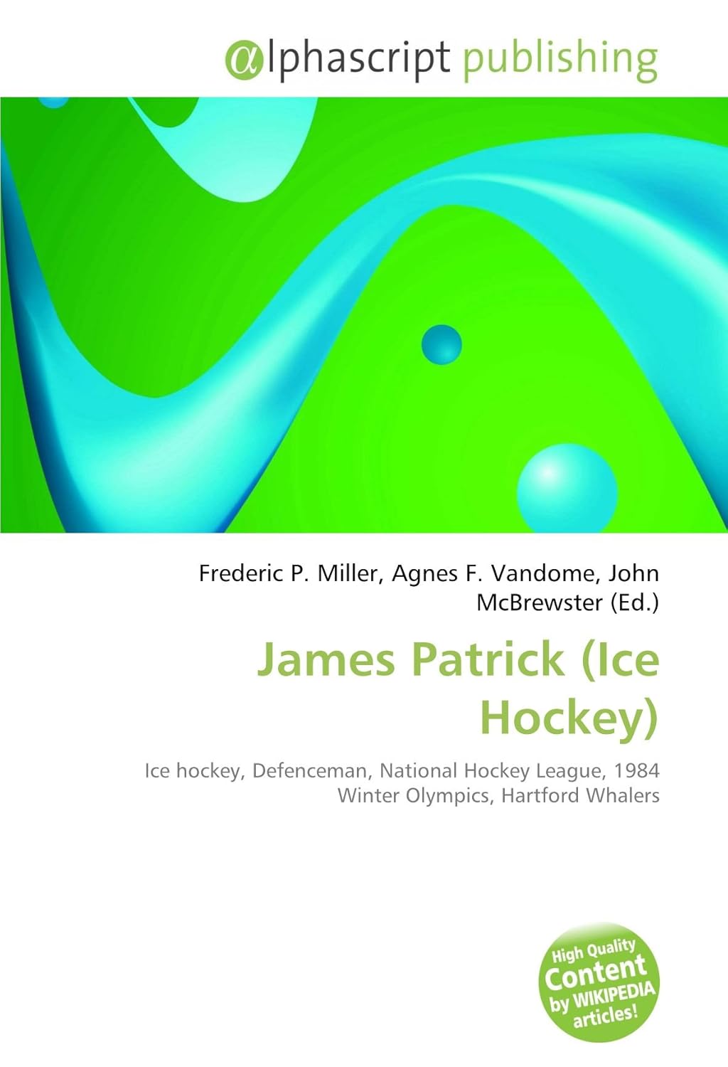 Amazon.co.jp James Patrick (Ice Hockey) Miller, Frederic P, Vandome