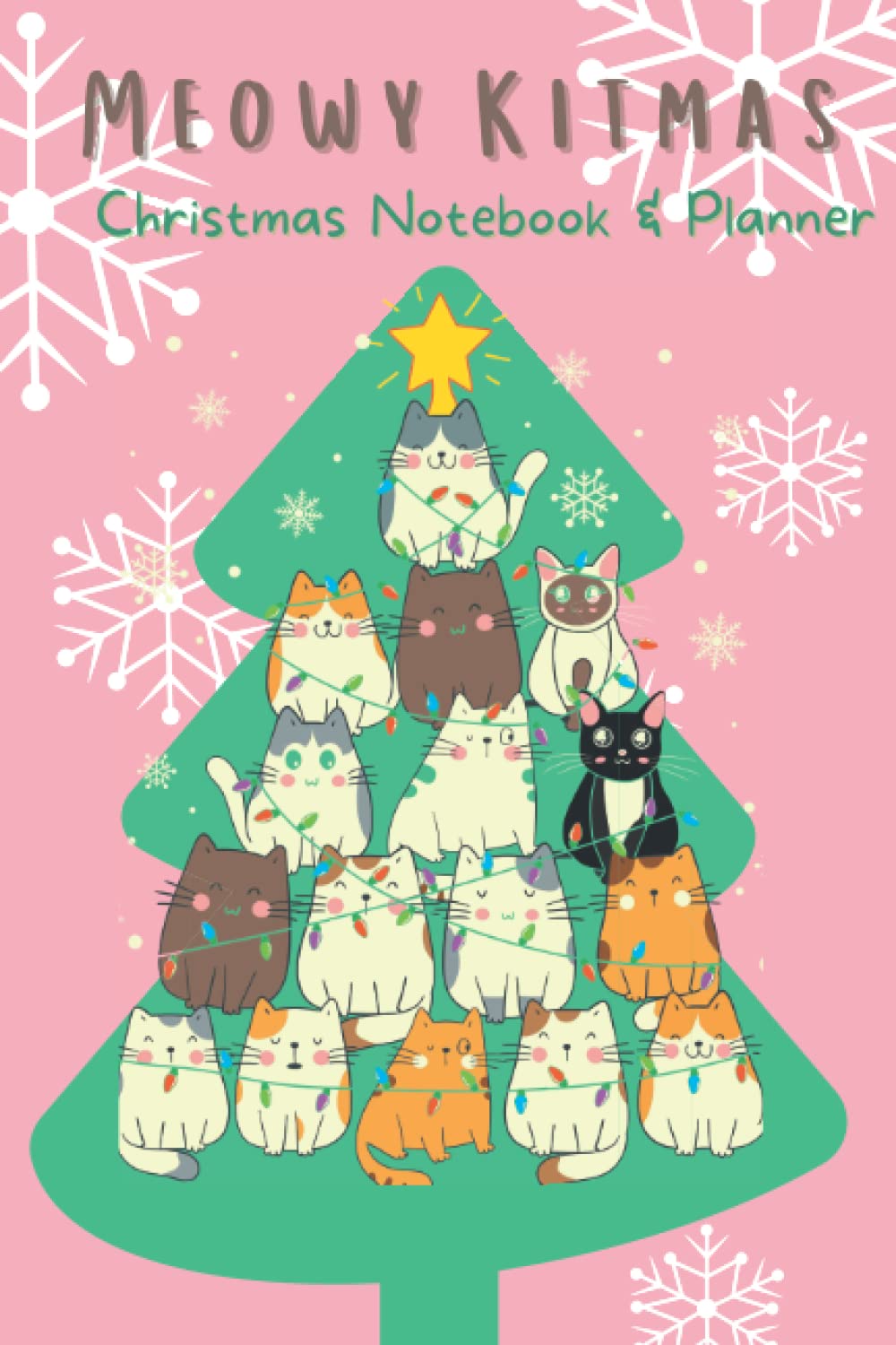 Meowy Kitmas: Christmas Notebook and Planner