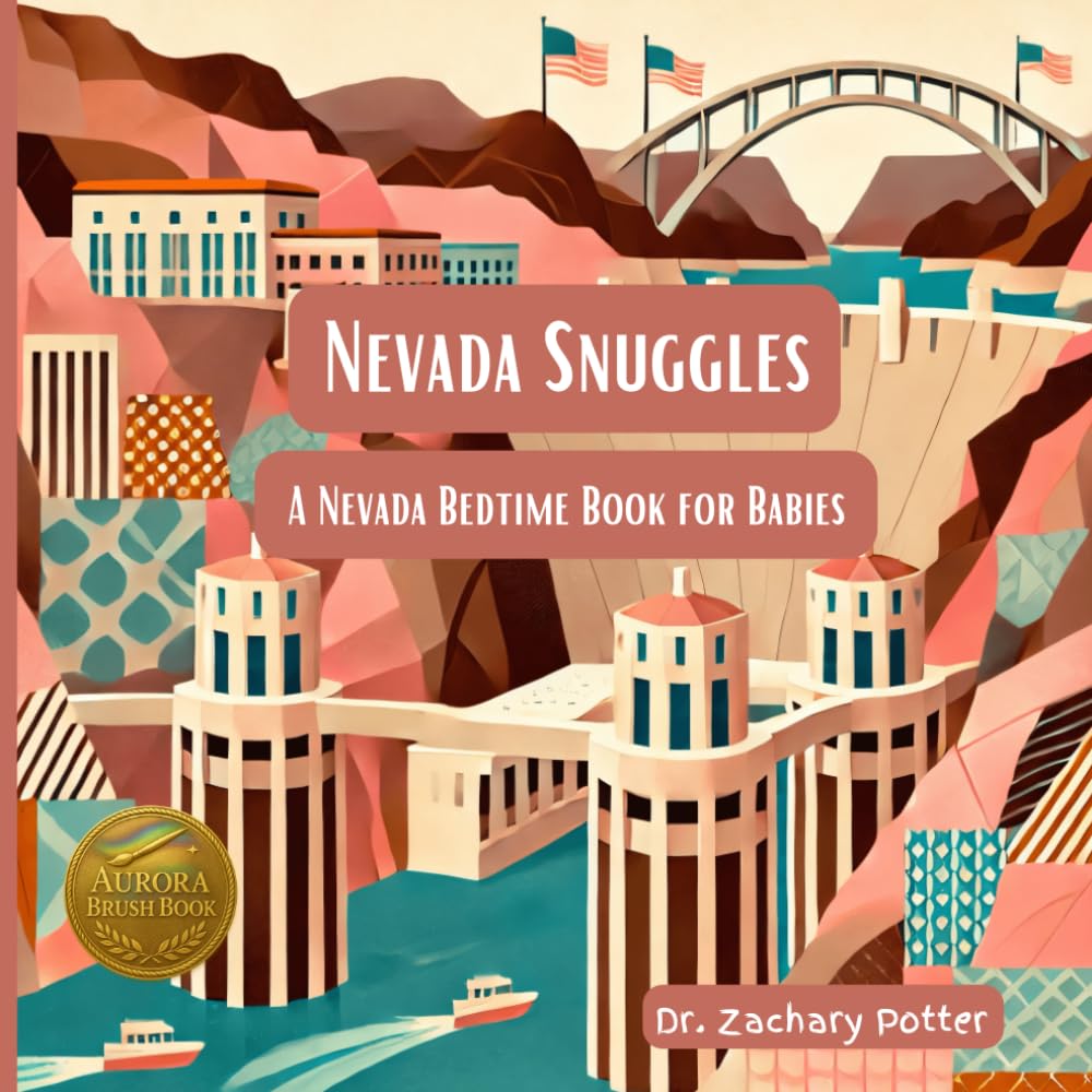 Nevada Snuggles: A Nevada Bedtime Book for Babies (Snuggles Across America - A Baby Bedtime Series)