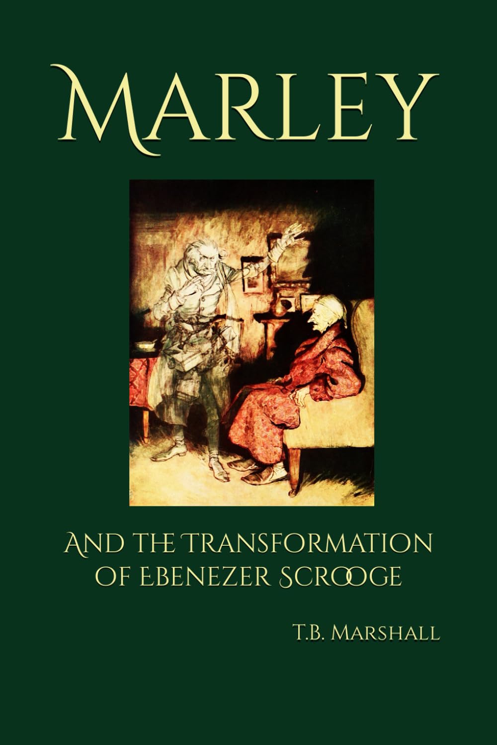 Marley: And the Transformation of Ebenezer Scrooge