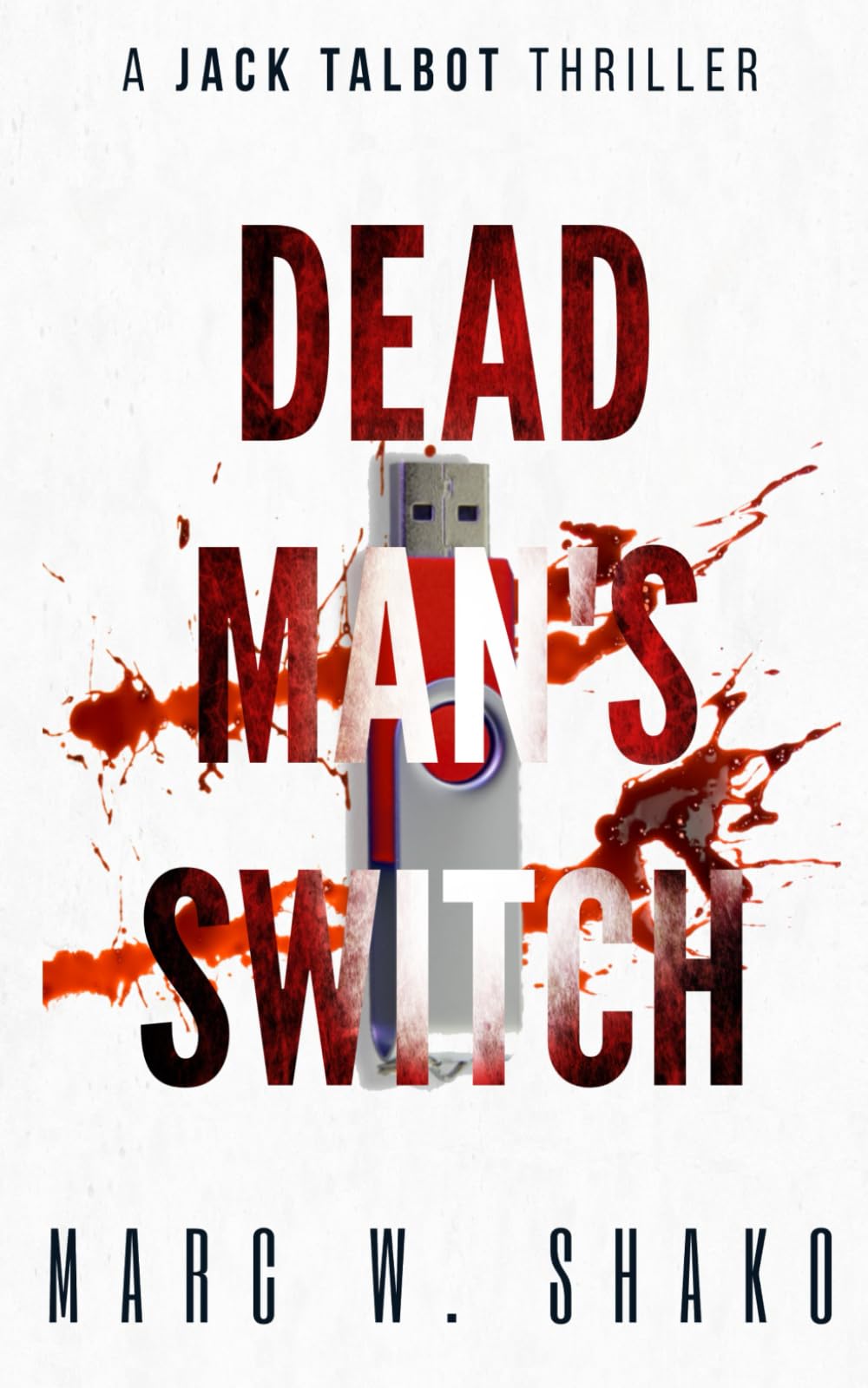 Dead Man's Switch: A Jack Talbot Thriller