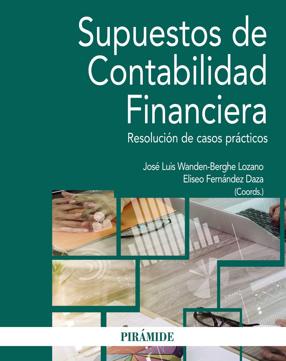 Supuestos de Contabilidad Financiera: Resolución de casos prácticos (Economía y Empresa)