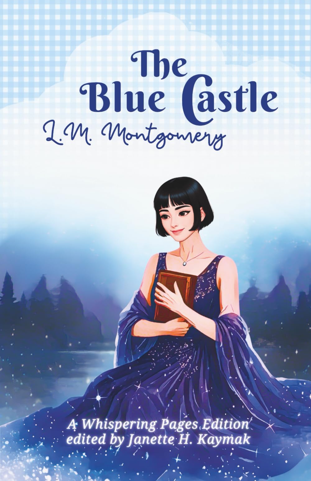 The Blue Castle: Whispering Pages Edition