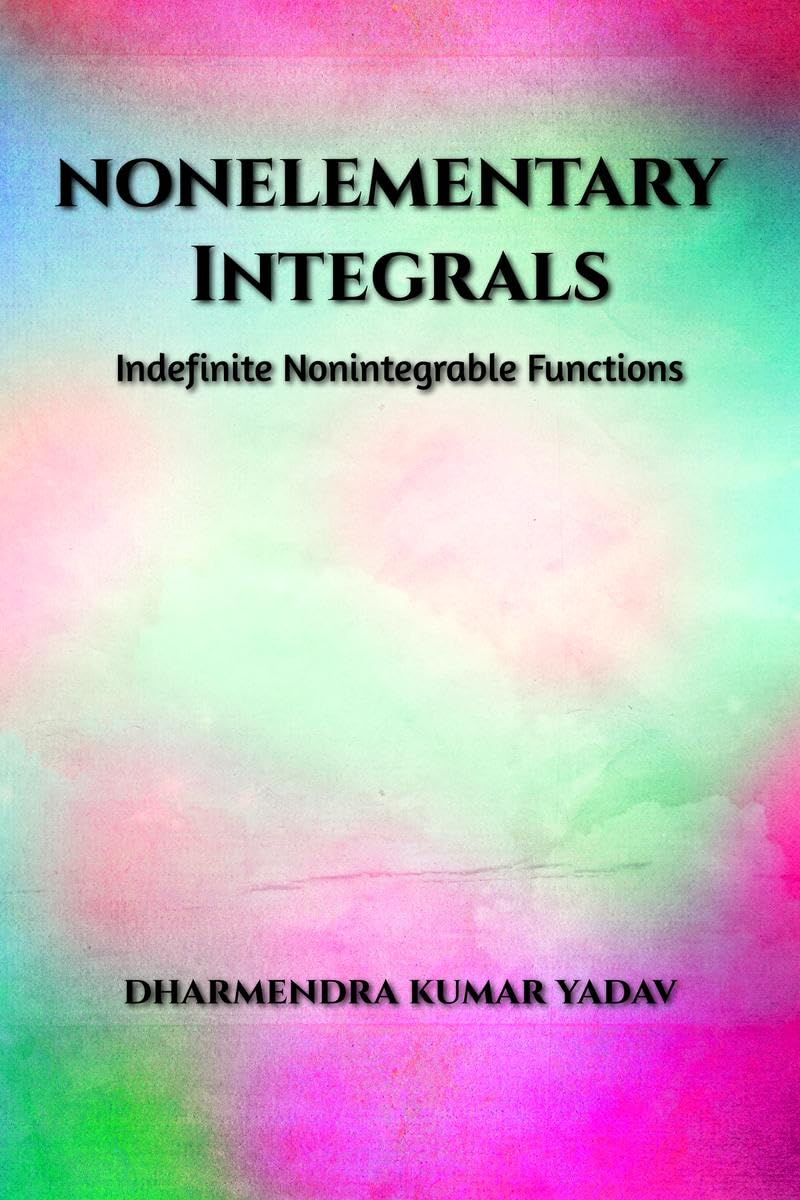 Nonelementary Integrals: Indefinite Nonintegrable Functions