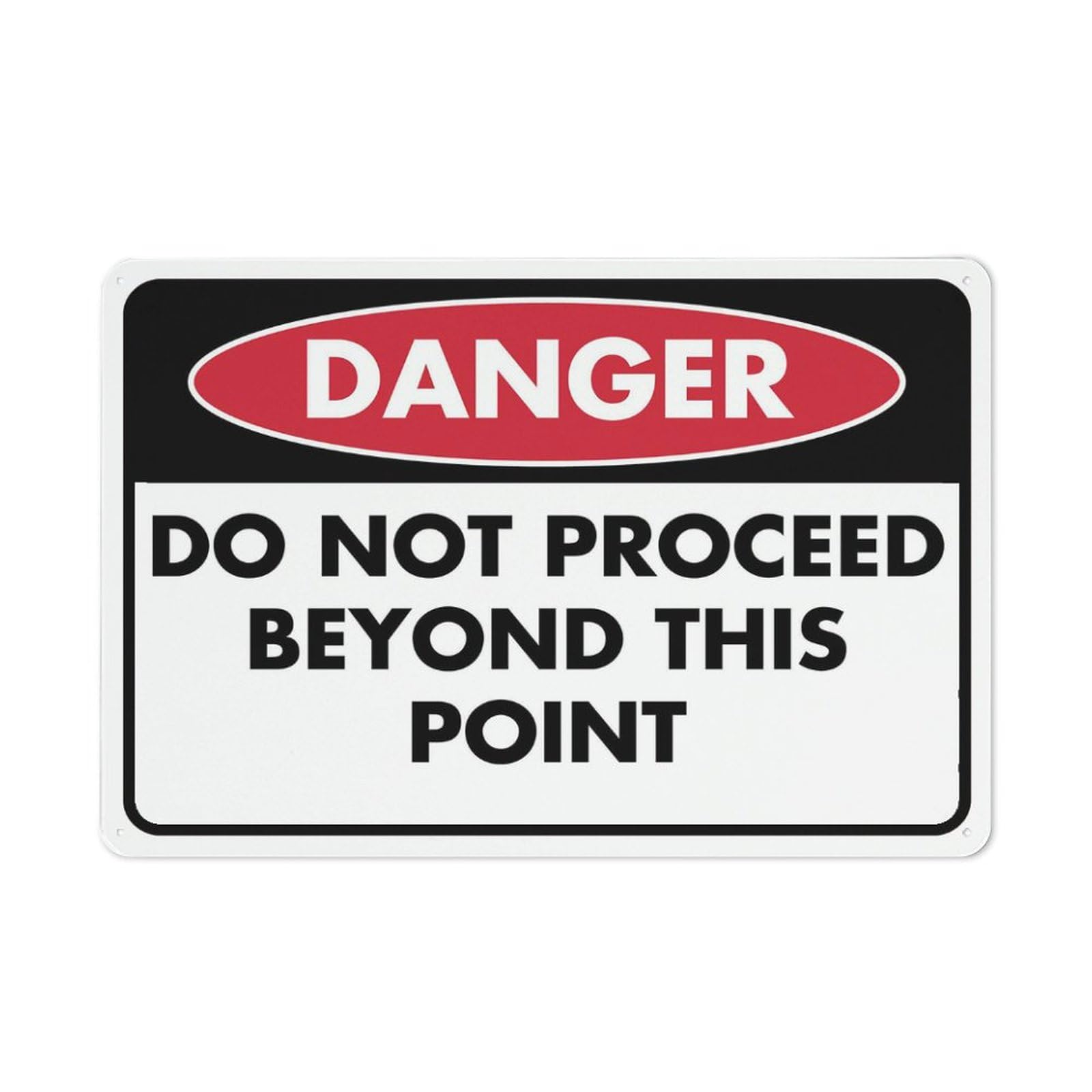 Danger - Do Not Proceed Beyond This Point Sign, 8x12 Inch Metal Aluminum, Pre-Drilled Holes for Easy Mounting, Indoor/Outdoor Use for Fence, Door, Gate