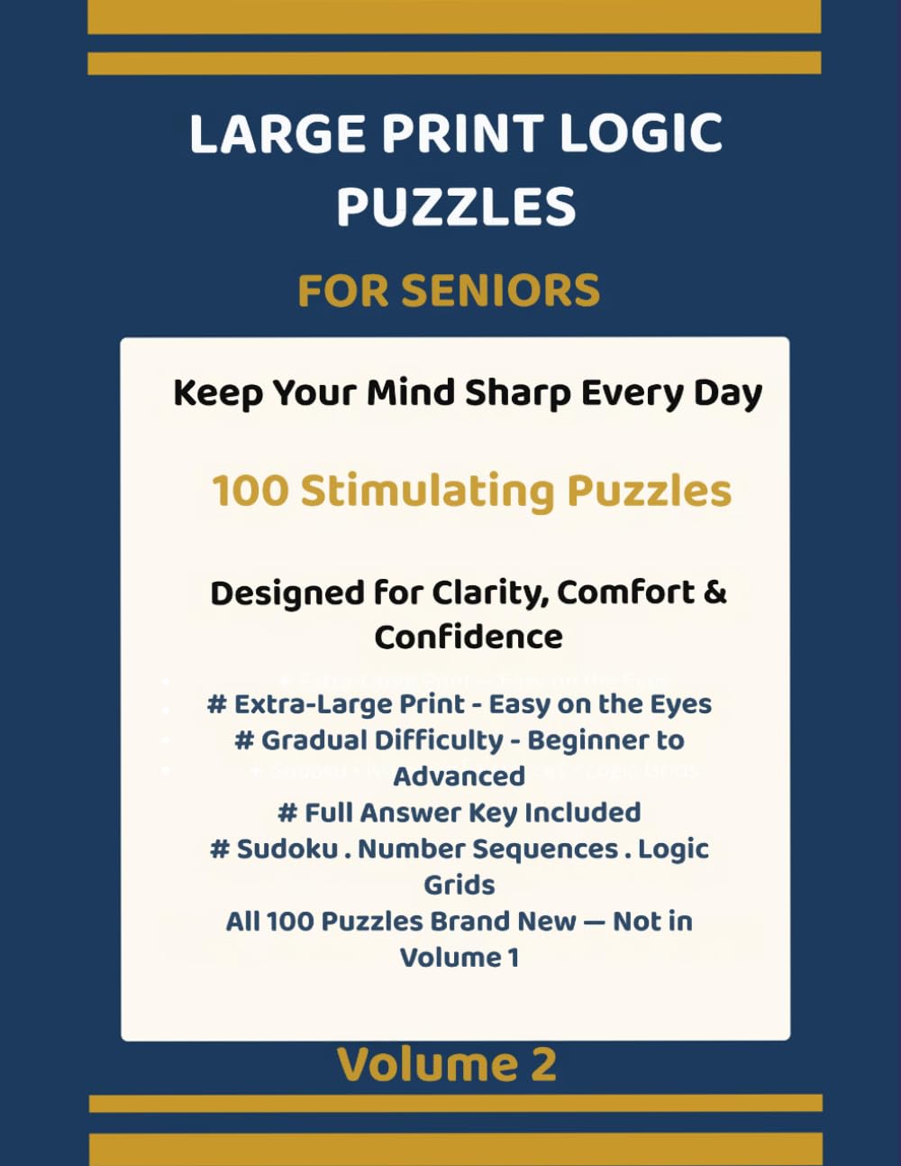 Large Print Logic Puzzles for Seniors Volume 2: 100 Brand New Brain-Stimulating Puzzles to Boost Memory, Focus and Mental Sharpness — Sudoku, Number ... to Boost Memory, Focus and Mental Sharpness)