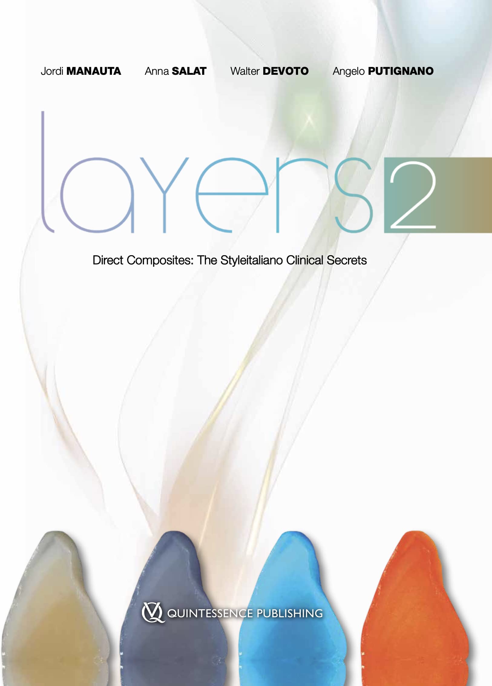 Layers 2—Direct Composites: The Styleitaliano Clinical