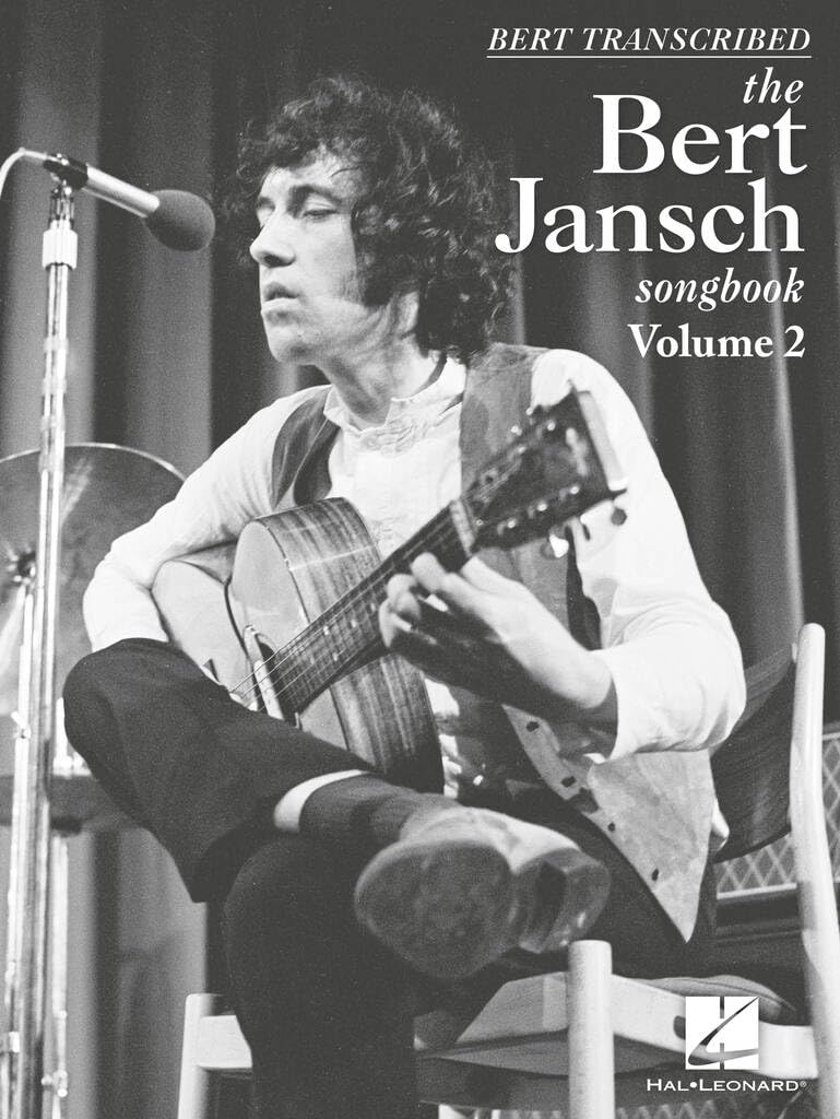 The Bert Jansch Songbook - Volume 2 | Guitar Sheet Music Book | Intermediate to Advanced Acoustic Guitar Transcriptions | Technique Focused Folk