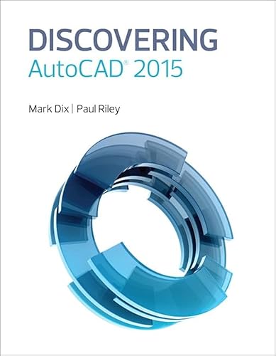 Discovering AutoCAD 2015 - Mark Dix