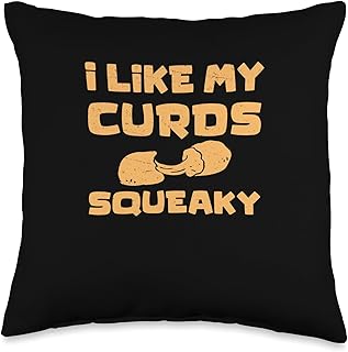 Funny I Like My Curds Squeaky For Squeaky Cheese Curd Lovers Throw Pillow