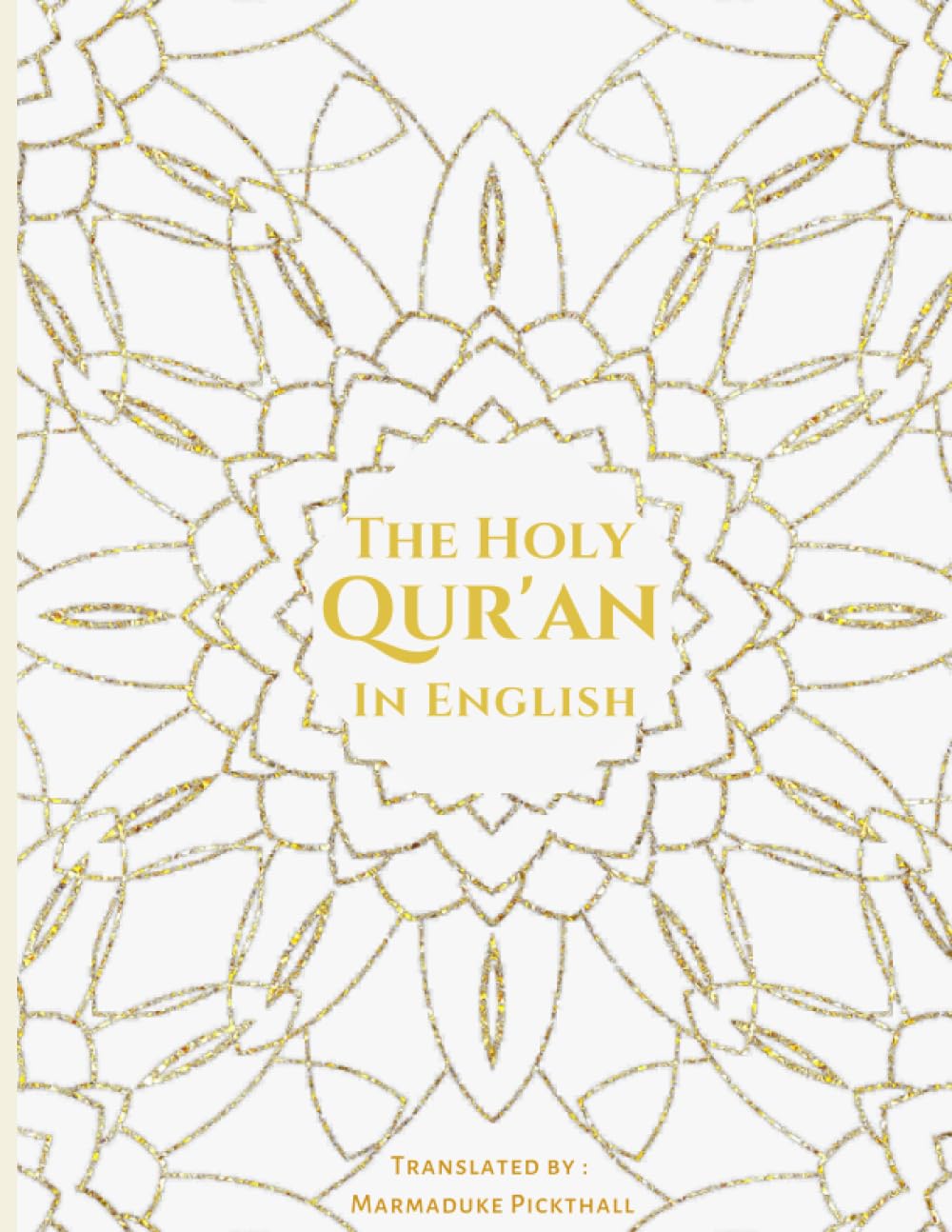 The Holy Qur'an in English: English Translation of The Noble Koran
