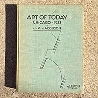 Art of Today-Chicago 1933 B000J0DIKU Book Cover