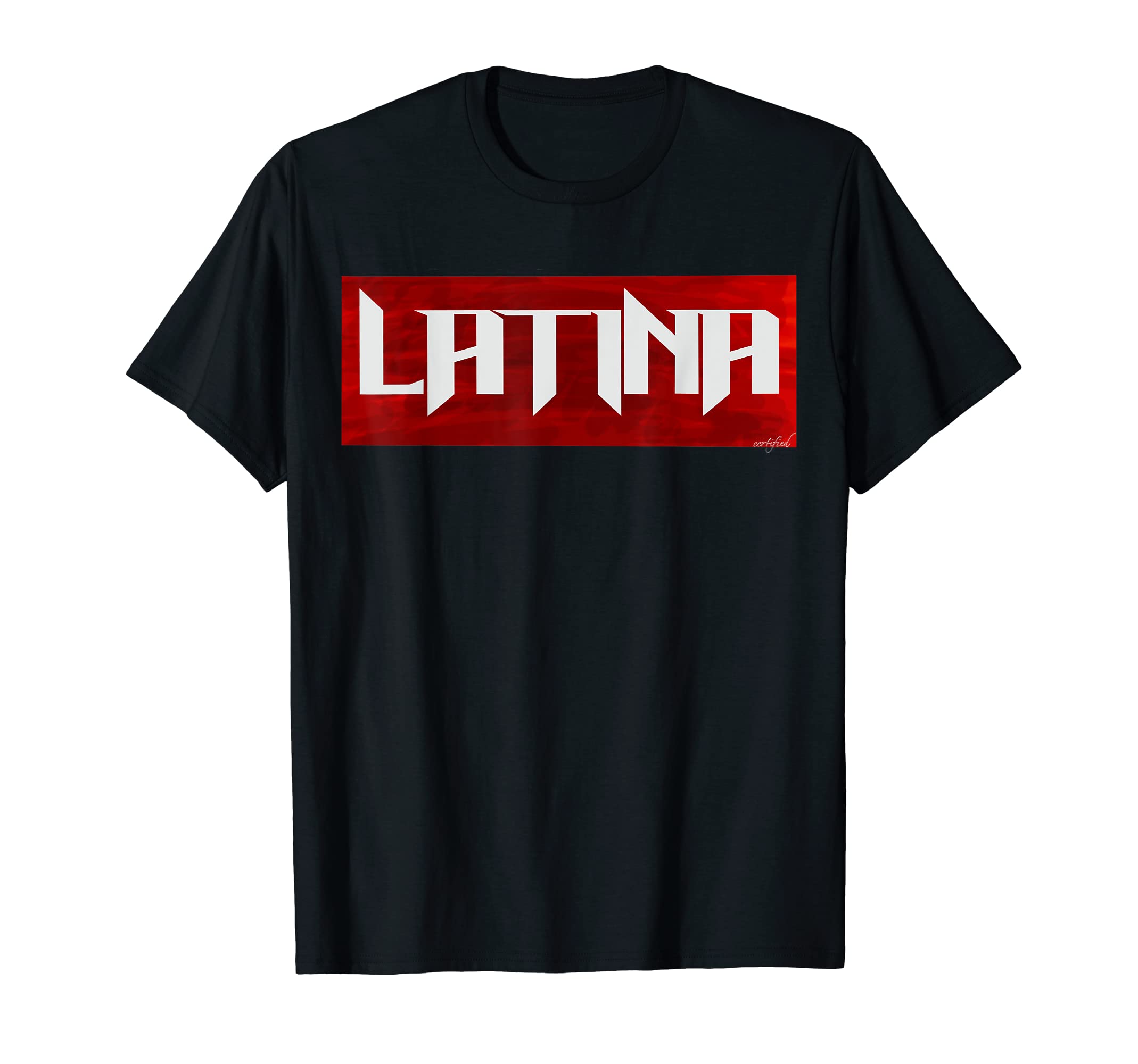 Certified Latina T-Shirt