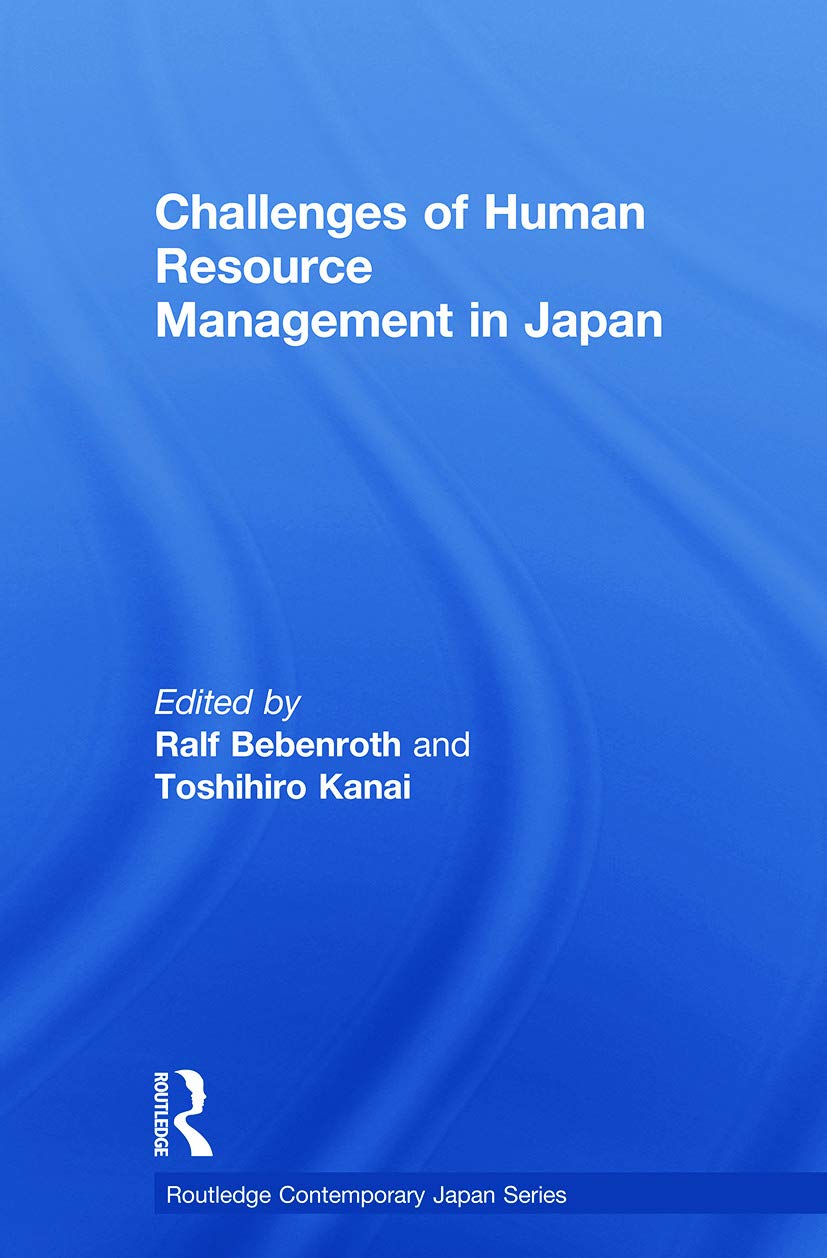 Challenges of Human Resource Management in Japan (Routledge Contemporary Japan Series)