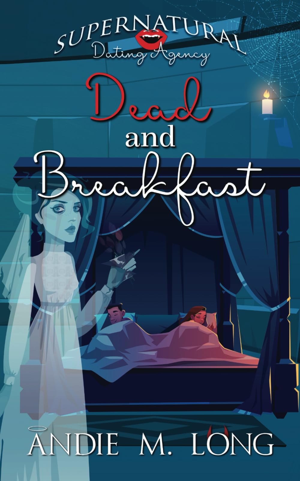 Dead and Breakfast: A paranormal romantic comedy (Supernatural Dating Agency)