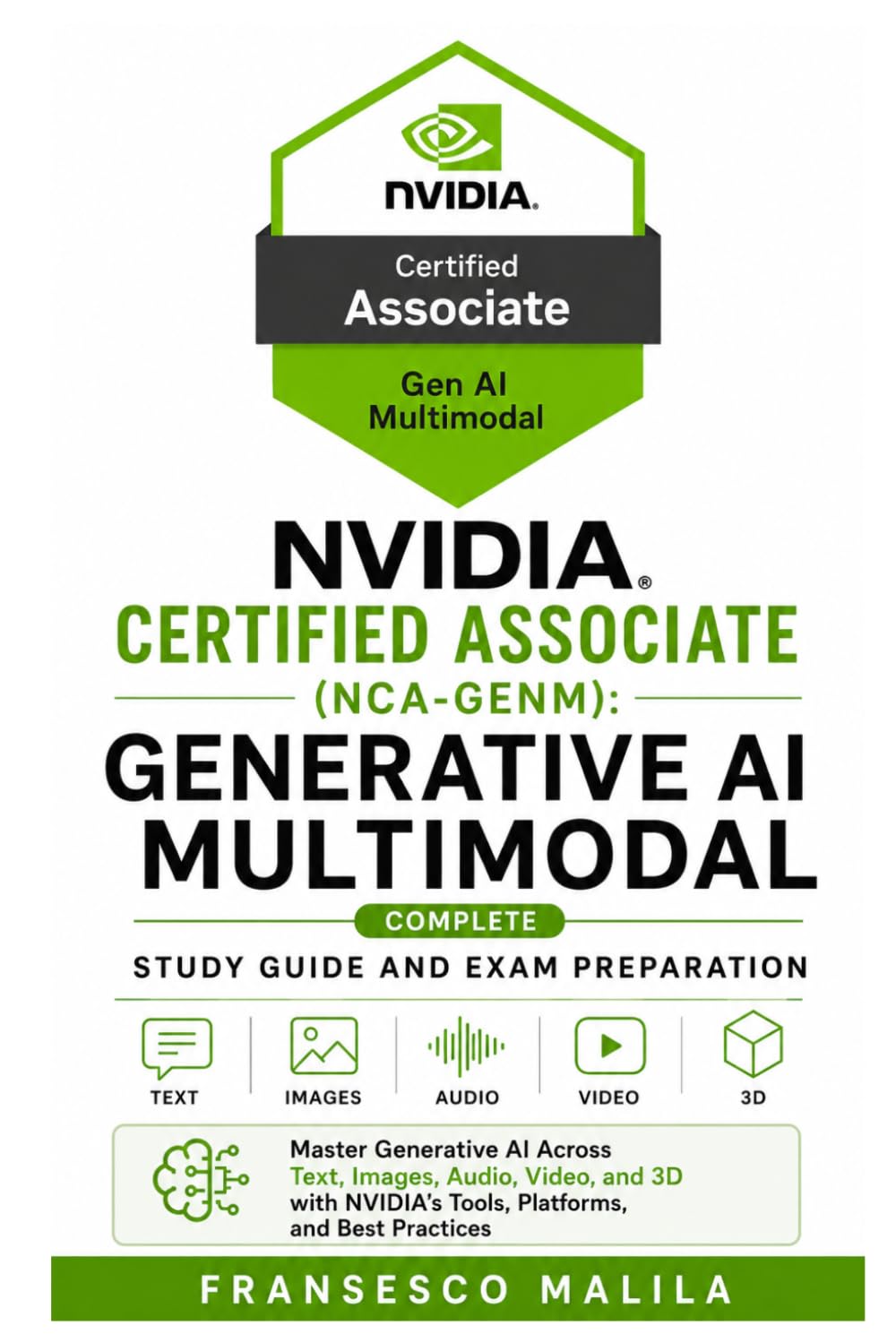 NVIDIA Certified Associate (NCA-GENM): Generative AI Multimodal (NVIDIA Certification Guides)
