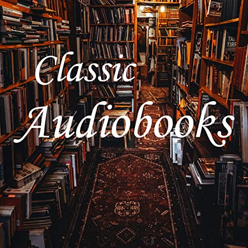 Classic Audiobook Collection Classic Literature Audible