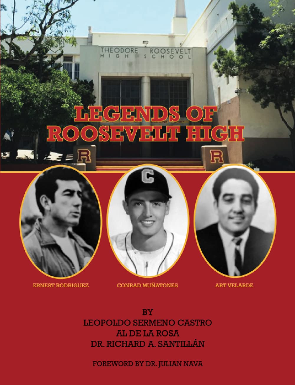 Legends of Roosevelt High: Ernest Rodriguez, Conrad Muñatones, Art Velarde