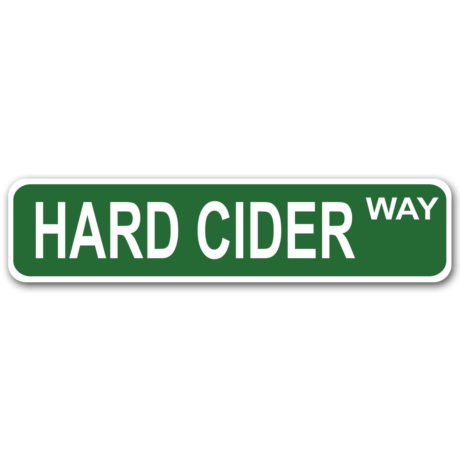 Adept Mechanism Hard Cider Way Aluminum 4" x 17" Street Sign