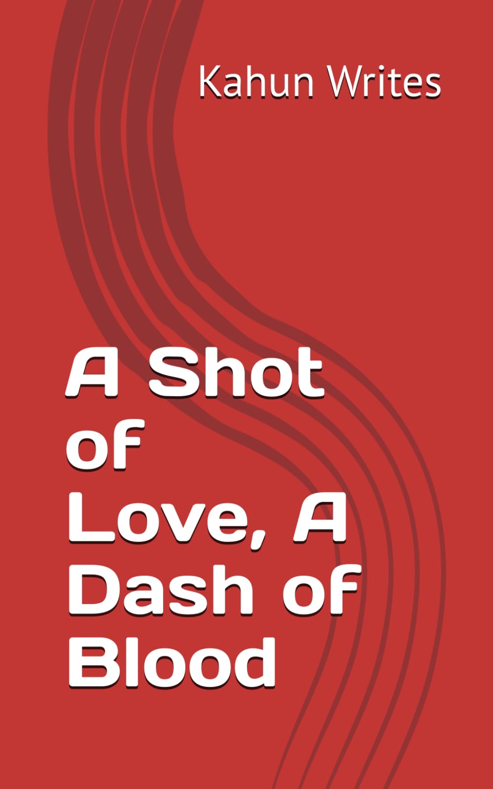 A Shot of Love, A Dash of Blood