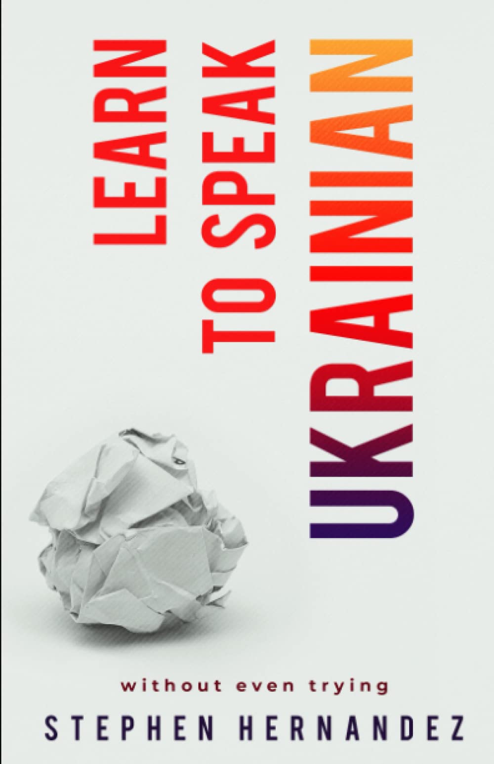 Learn to speak Ukrainian: without even trying