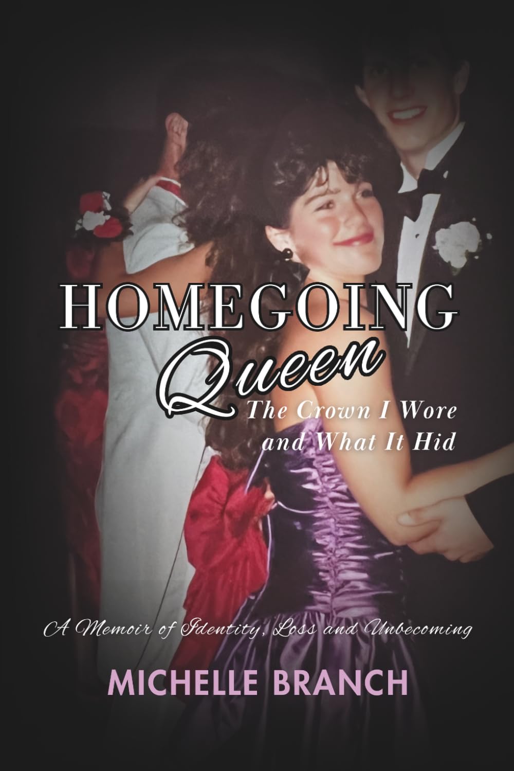 Homegoing Queen: The Crown I Wore and What It Hid