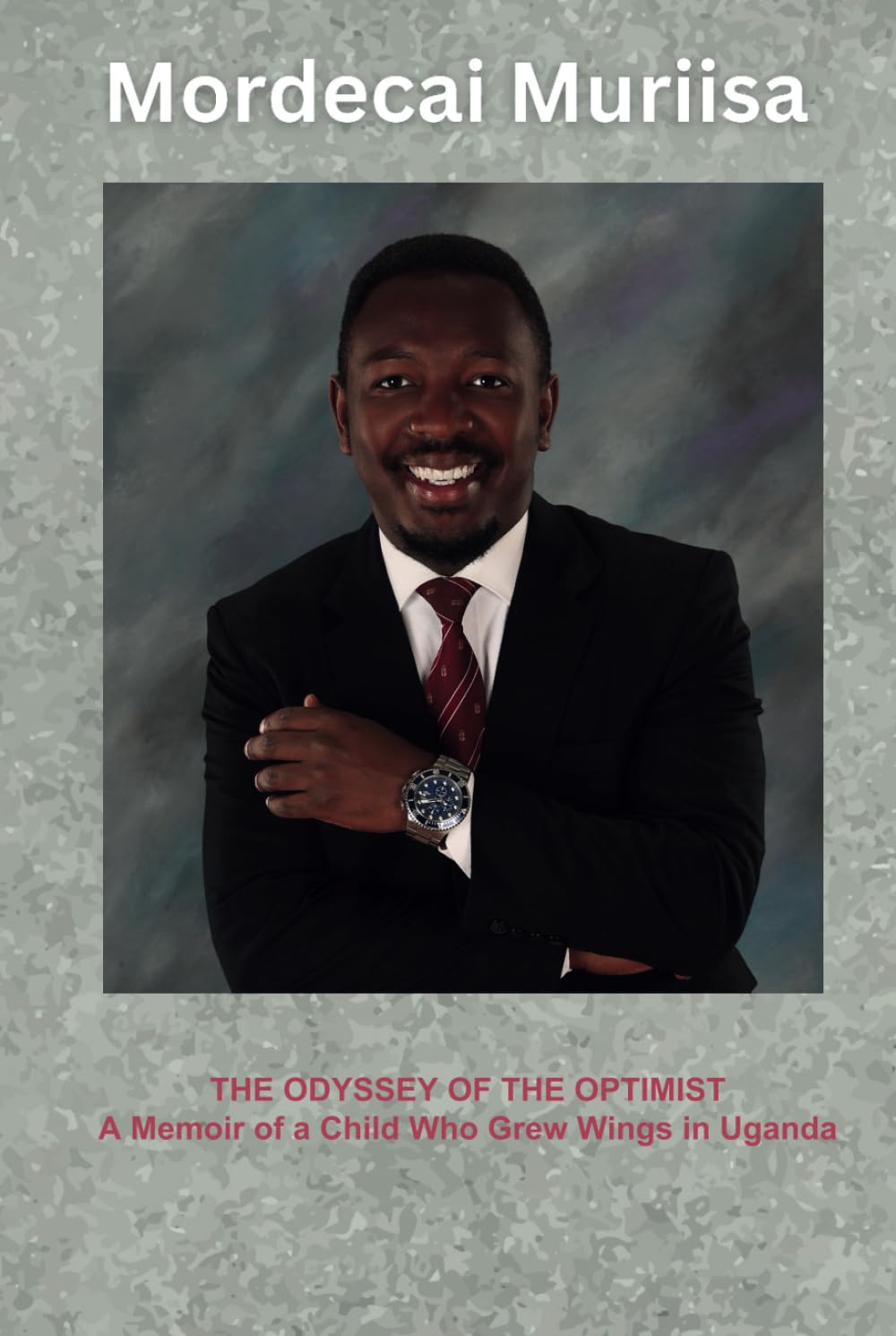 THE ODYSSEY OF THE OPTIMIST: A MEMOIR OF A CHILD WHO GREW WINGS IN UGANDA