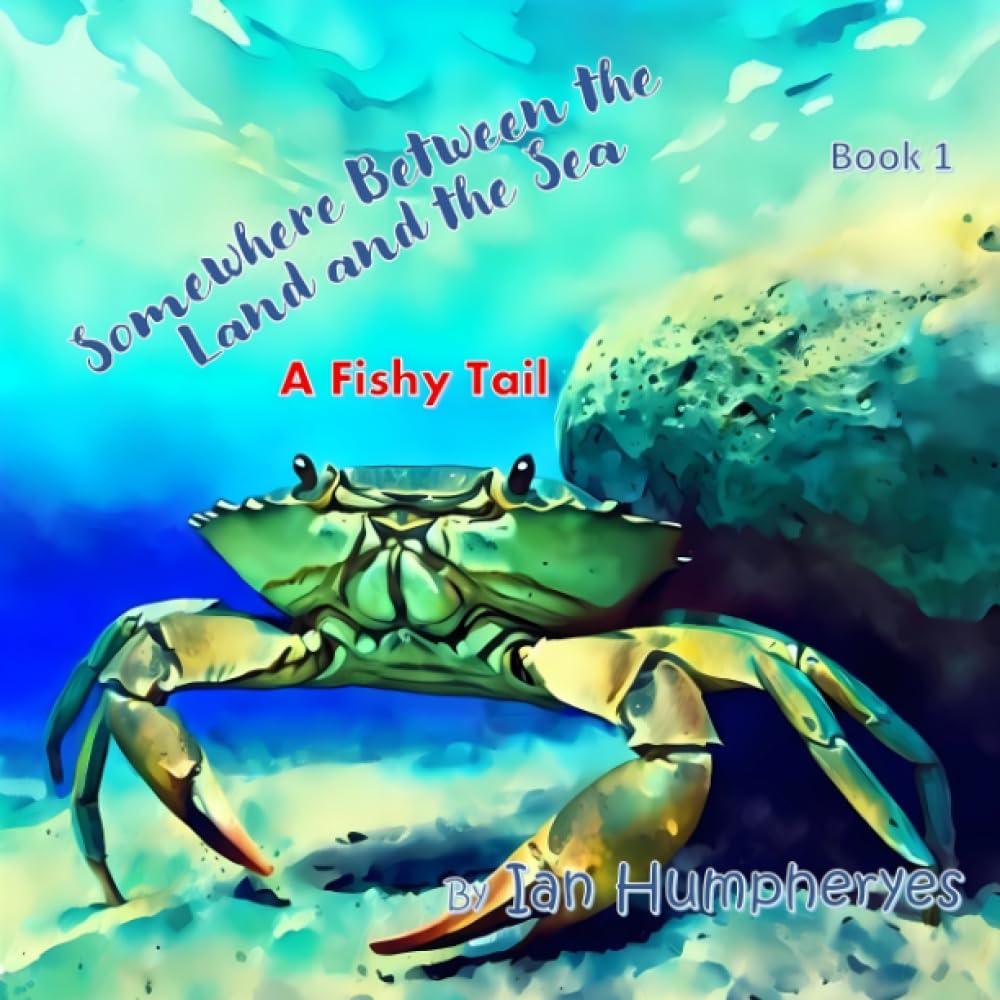 Somewhere between the land and the sea: A Fishy Tail (Somewhere between the land and sea)