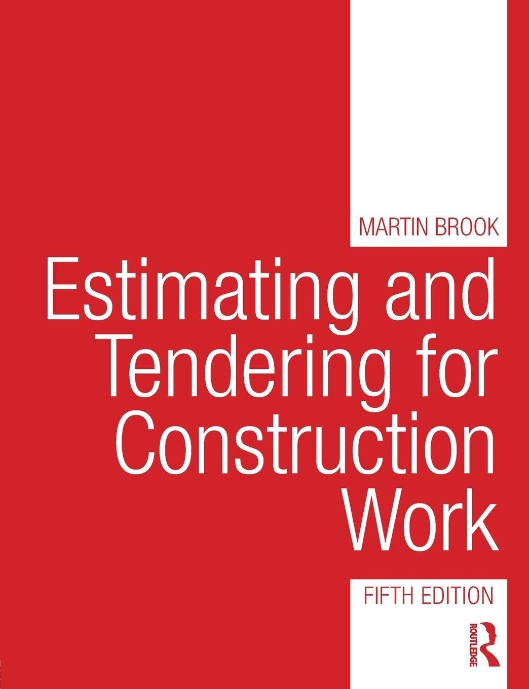 Estimating and Tendering for Construction Work by Martin Brook - 9781138838062