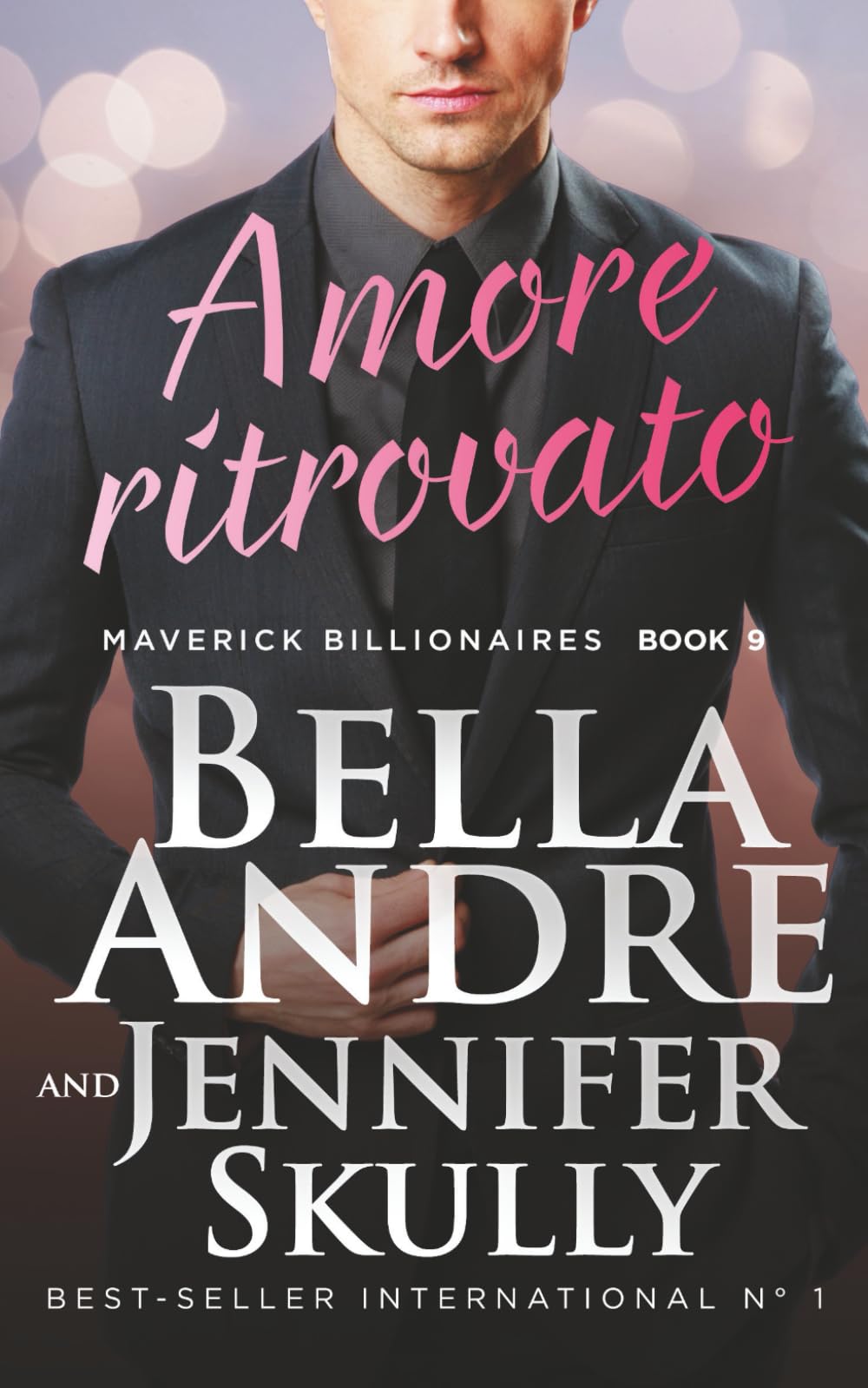 Amore ritrovato (Maverick Billionaires #9) (Maverick Billionaires - romanzi rosa italiano)