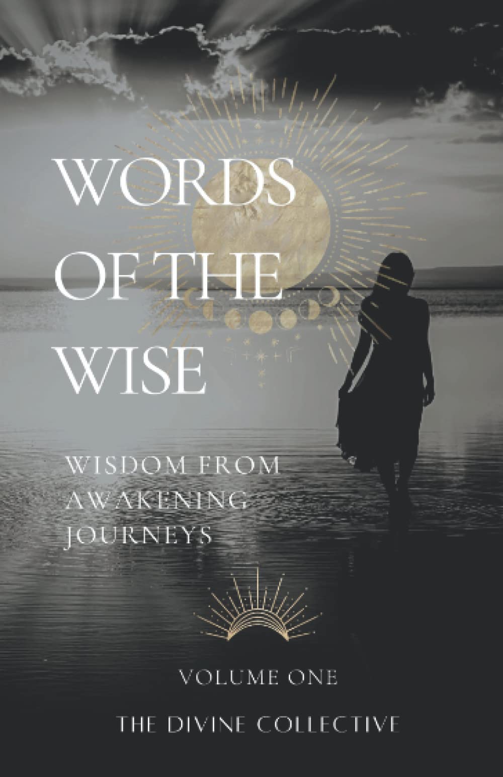 Words of the Wise: Wisdom from Awakening Journeys