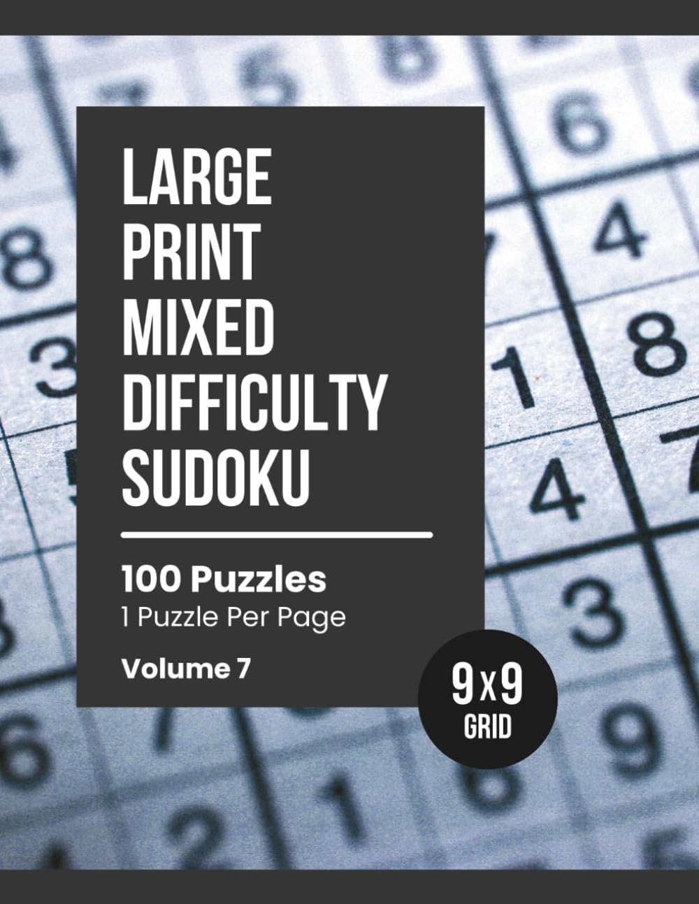 Large Print Mixed Difficulty Sudoku: Relaxing Puzzles for Adults & Seniors (Volume 7)