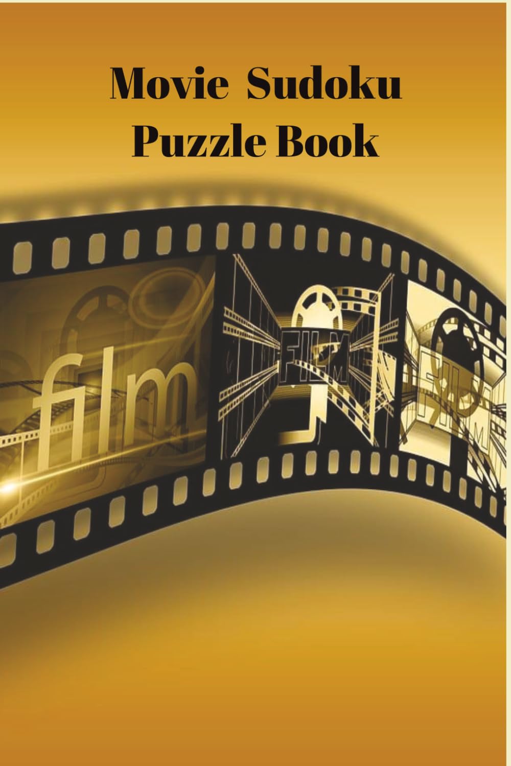 Film Lover’s Sudoku Puzzle Book: Puzzles with Movie Trivia
